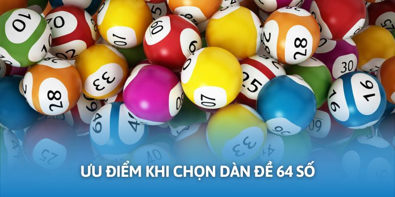 Ưu thế thành viên nhận được khi nắm vững cách tạo chuỗi 64 lô