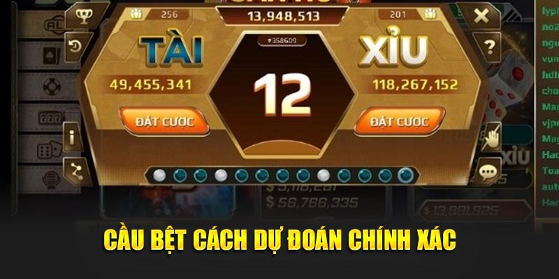 Cầu bệt cách dự đoán chính xác