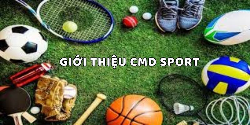 Giới thiệu CMD Sport