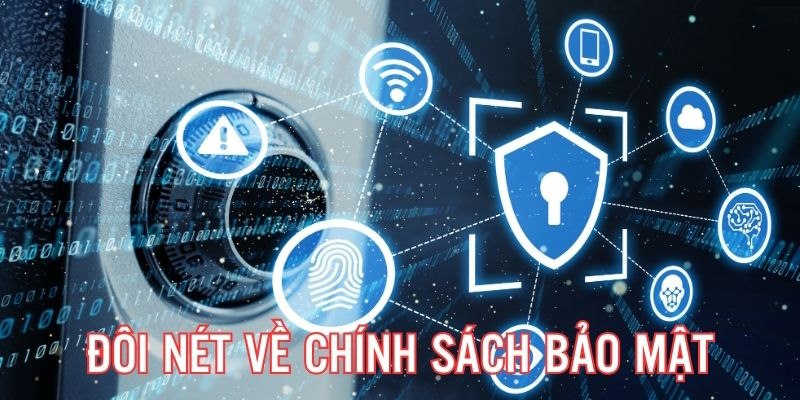 Đôi nét về chính sách bảo mật