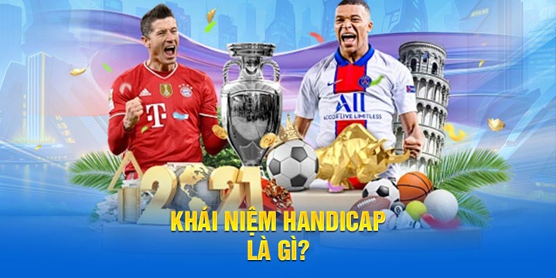 Khái niệm Handicap là gì?